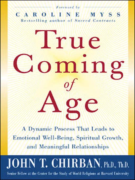 Title details for True Coming of Age by John T. Chirban - Available